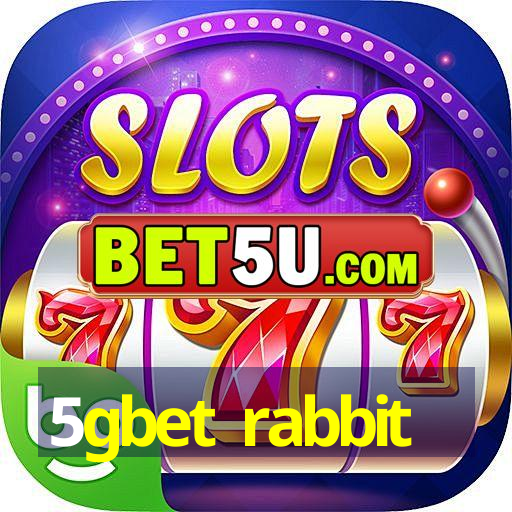 5gbet rabbit